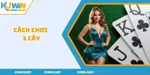 cách chơi 3 cây