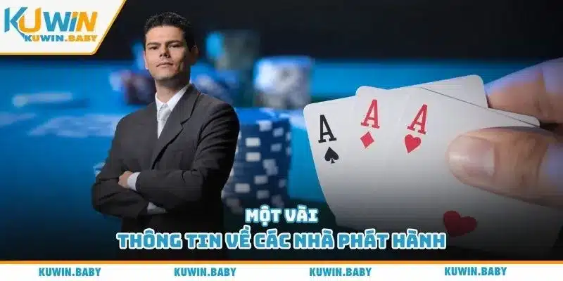 Một vài thông tin về các nhà phát hành